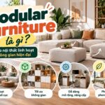 Modular Furniture là gì? Ưu điểm và ứng dụng trong nội thất
